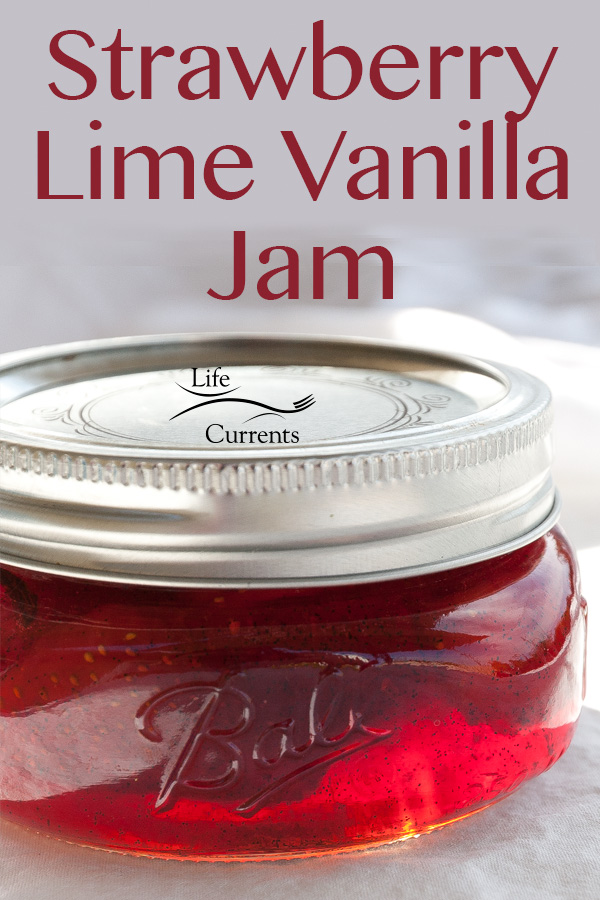 Strawberry-Lime Vanilla Jam great for your morning toast homemade preserves 