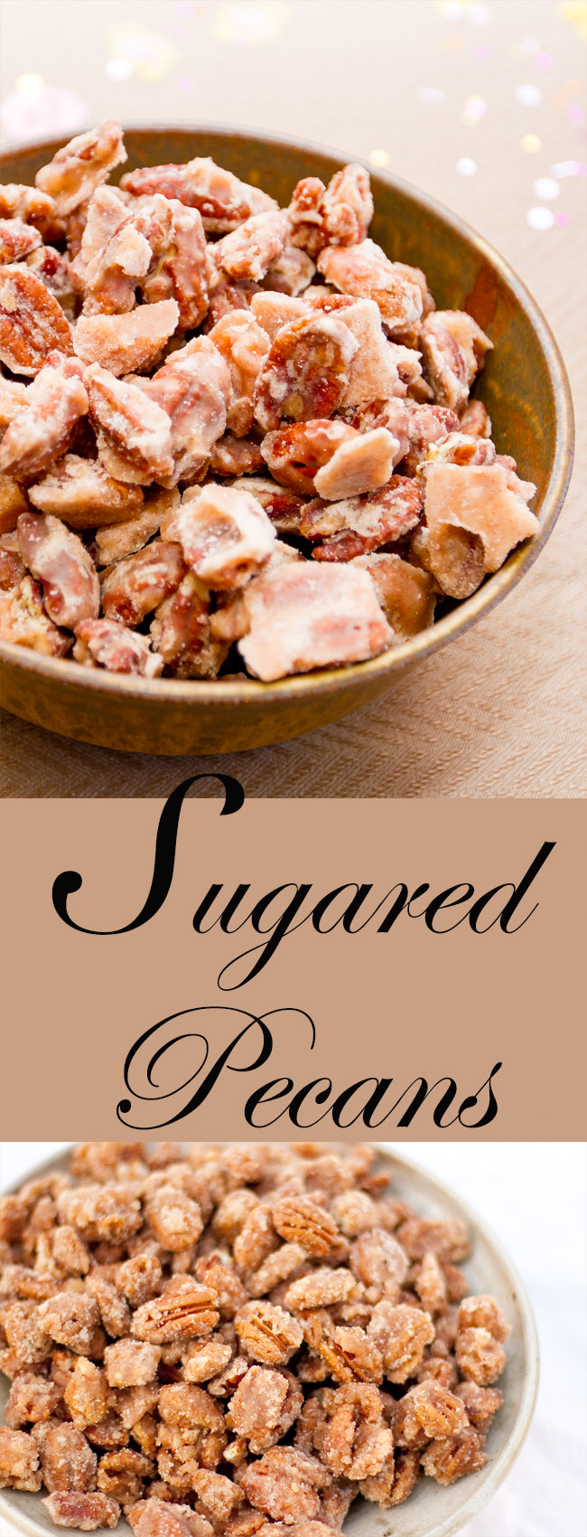 Tow images of sugared pecans plus title for Pinterest 