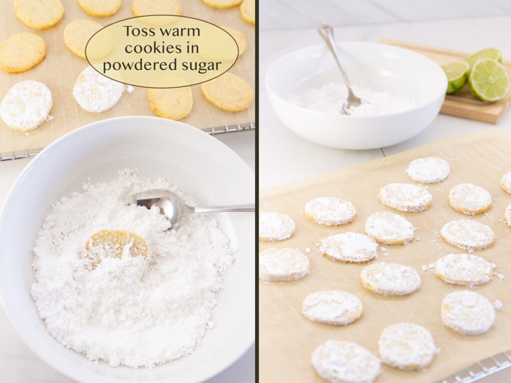toss the warm cookies in powdered sugar.