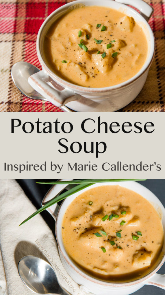 Copycat Marie Callender‘s Potato Cheese Soup. Smooth and creamy, full of cheesy flavor. This easy to make soup is one of my favorites. Copycat Marie Callender‘s Potato Cheese Soup long pin for Pinterest with two images and a title