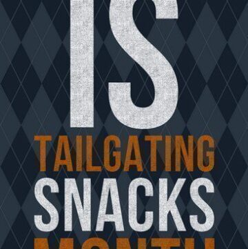 October is Tailgating Snacks Month on Life Currents