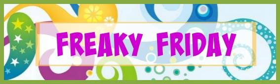 freaky Friday banner for blog hop