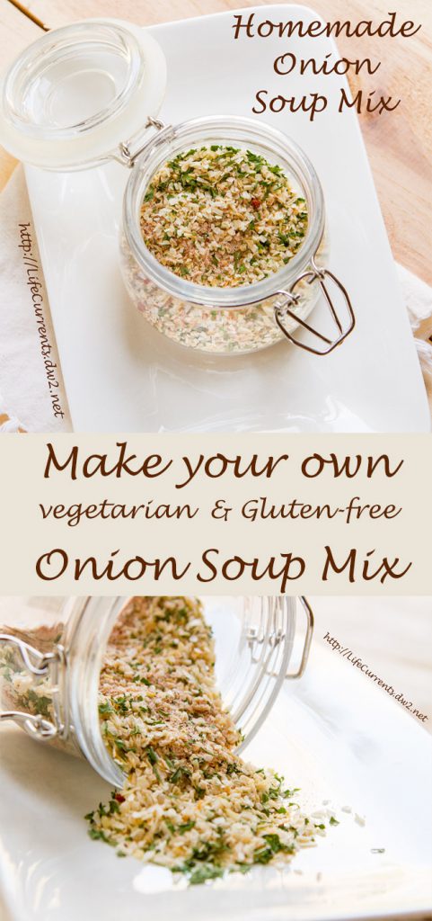 Make your own Onion Soup Mix and leave all the weird stuff in those packets behind