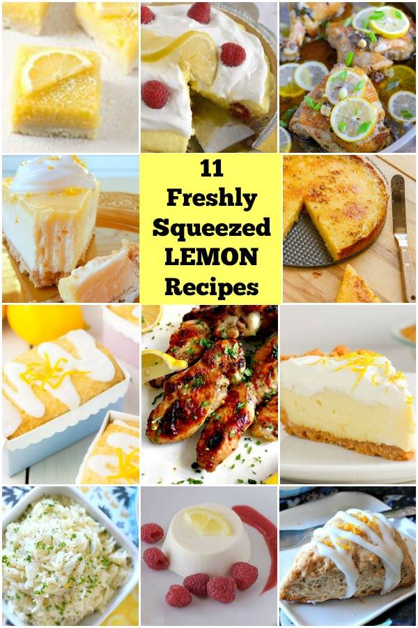 11 Freshly Squeezed Lemon Recipes from 11 fabulous bloggers! on Life Currents 