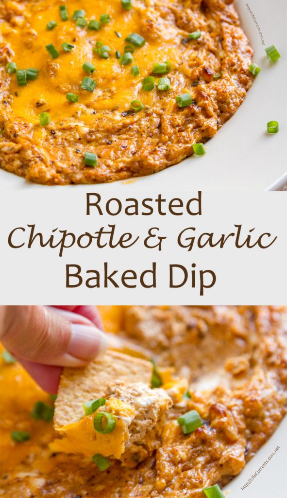 Roasted Chipotle & Garlic Baked Dip - cheesy and hot from the oven - this dip is so good. You are going to want to make this for your next party!
