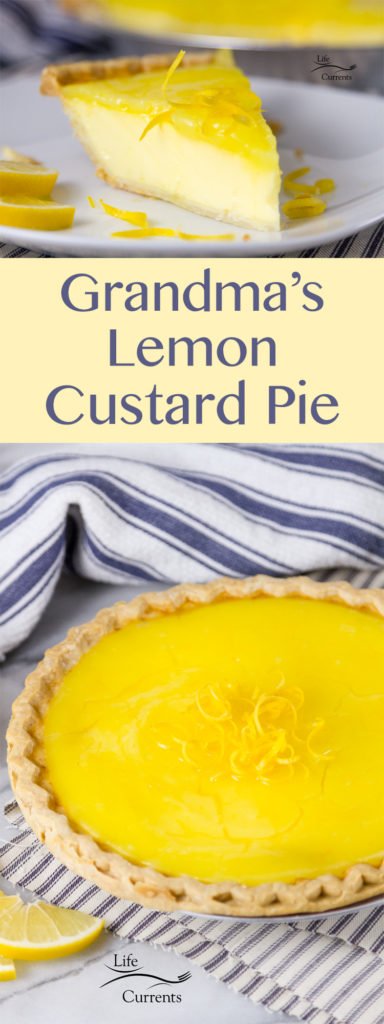 Grandma's Lemon Custard Pie with Lemon Curd Topping is a creamy lightly lemon custard pie with a nice tart lemon curd topping long pin for Pinterest