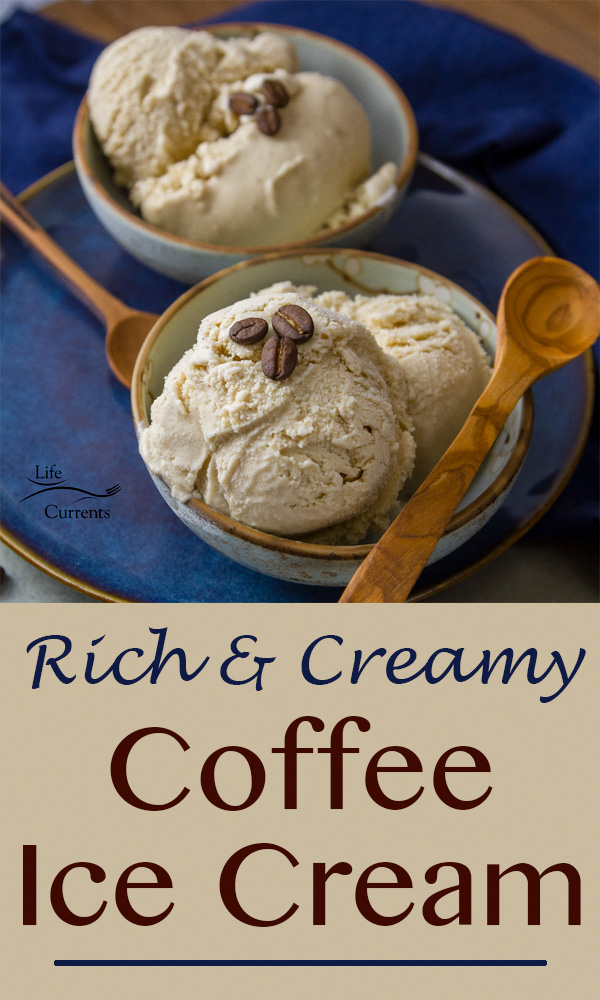 Homemade Coffee Ice Cream is so rich and creamy!