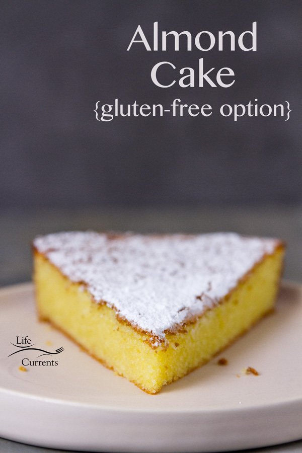 Almond Cake {with a gluten-free option} This cake has a soft, moist crumb and is lightly sweet with a delicious almond flavor. 