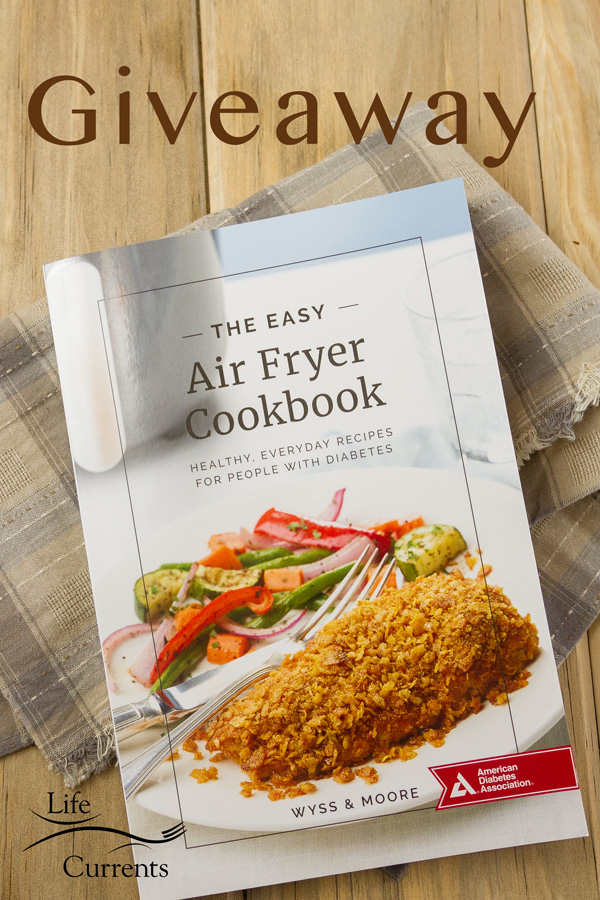 A copy of The Easy Air Fryer Cookbook: Healthy, Everyday Recipes for People with Diabetes and a giveaway announcement 