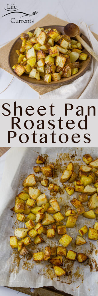 Sheet Pan Roasted Potatoes are an easy, delicious side dish for any meal. This super easy method produces perfectly cooked potatoes that are crispy outside and tender and creamy inside. Tow images of the Sheet Pan Roasted Potatoes in a long pin for Pinterest with the title