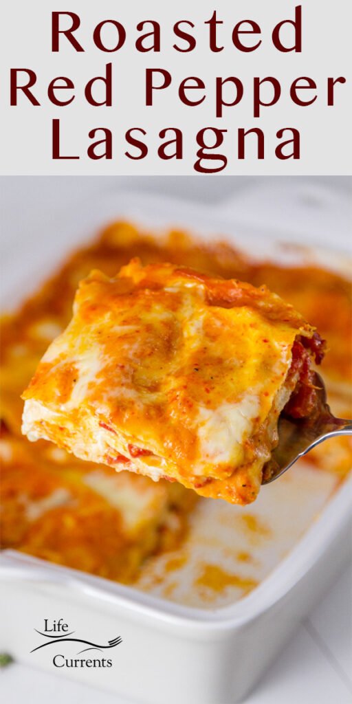 a pan of Red Pepper Lasagna with a slice being served up, and the title on top