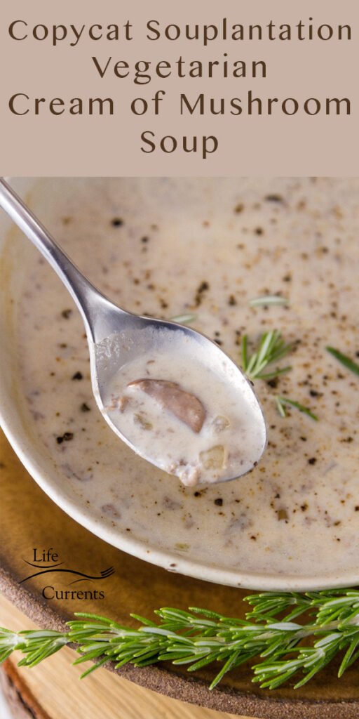 Copycat Souplantation Vegetarian Cream of Mushroom Soup being served out of a bowl with a spoon, a sprig of rosemary in the lower right and the title on top