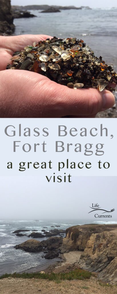 two image collage for pinterest Hands holding beach glass on top, and the beach with cliffs on bottom. Title in middle: Glass Beach, Fort Bragg: a great place to visit