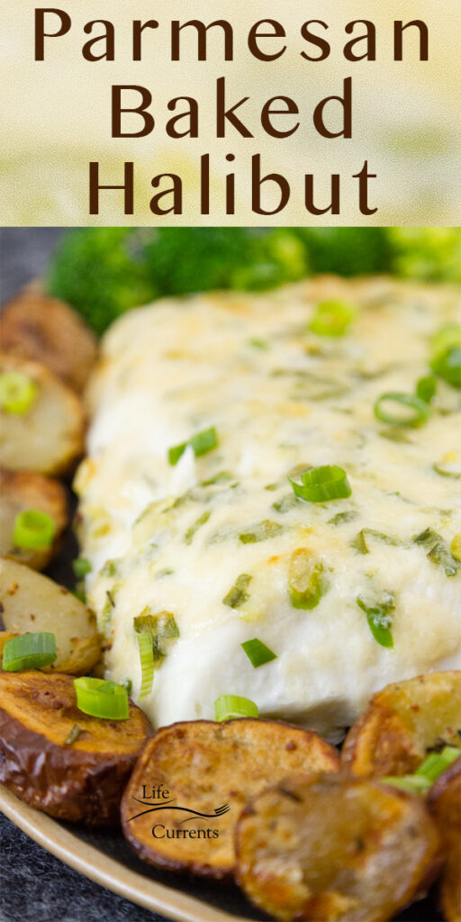 a large piece of halibut with Parmesan topping served with potatoes and broccoli. Title at top: Parmesan Baked Halibut