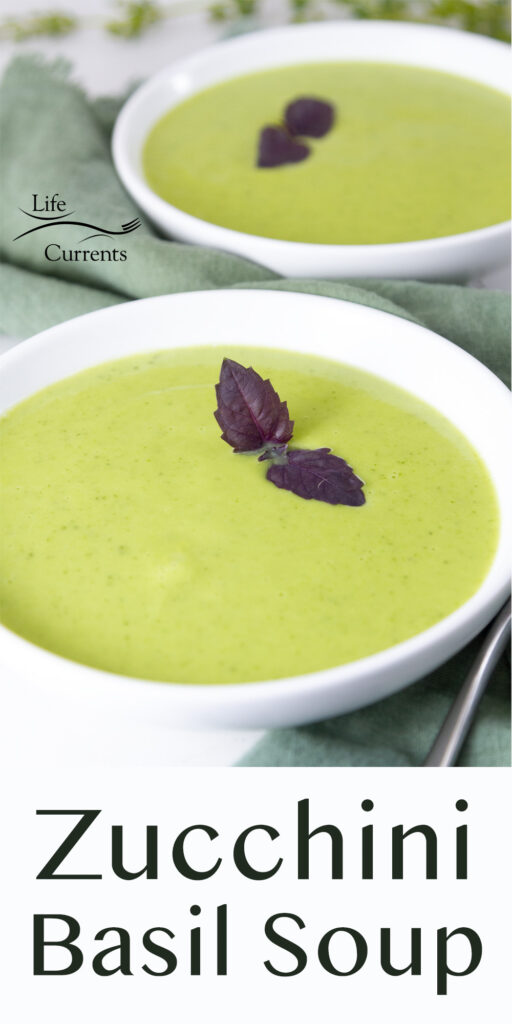 Two bowls of Zucchini Basil Soup garnished with purple basil, title at bottom.