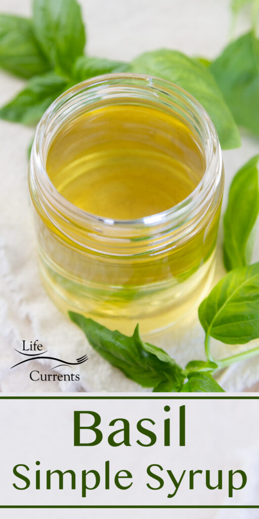 a glass jar of Basil Simple Syrup with fresh leaves, title on bottom of image.