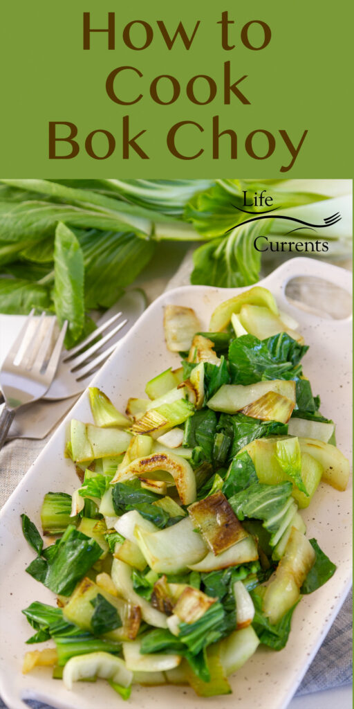 title on top: How to Cook Bok Choy, with a platter of cooked bok choy.