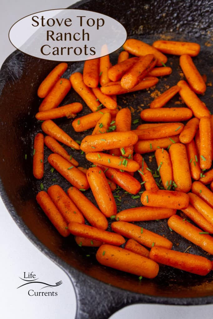 a cast iron skillet filled with cooked carrots, title on upper left: Stove Top Ranch Carrots.