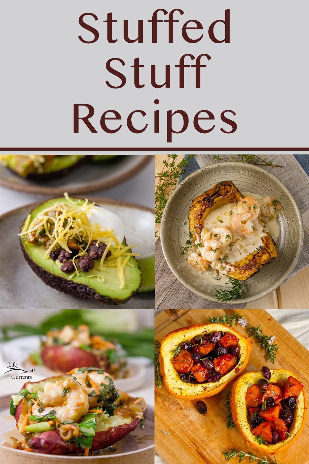 a collage of 4 images of stuffed foods as main dishes with the title "stuffed stuff recipes" at the top.