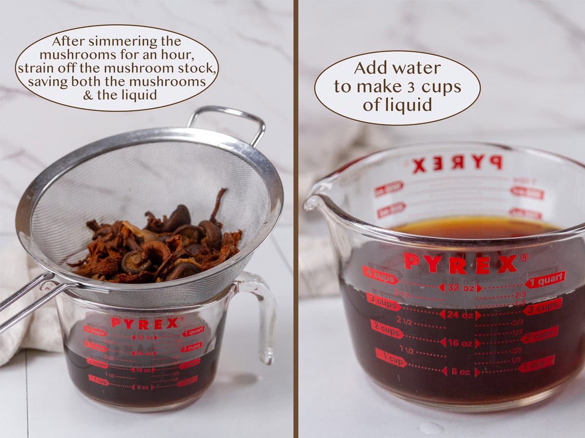 straining the cooked mushrooms from the broth on left and water added to broth to make 3 cups on right.