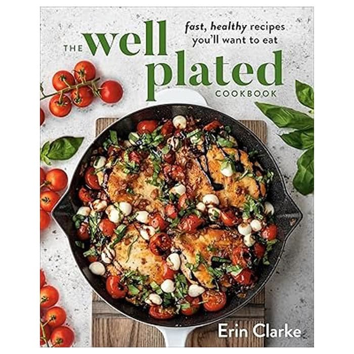 The Well Plated Cookbook