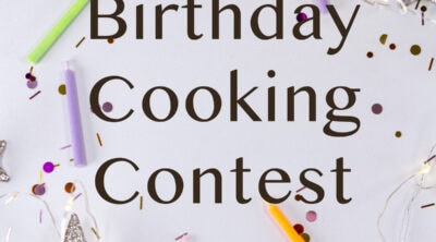 text announcing birthday cooking contest with confetti and candles in the background.